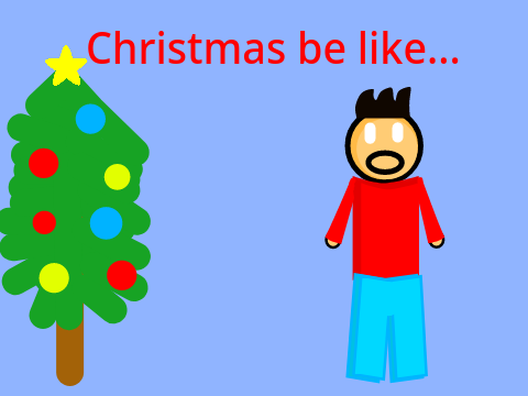 Christmas be like...  #all #animation #stories