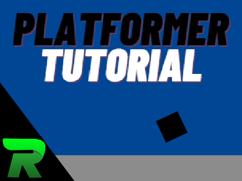 Platformer Tutorial