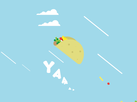 YAAAA! Tacos!