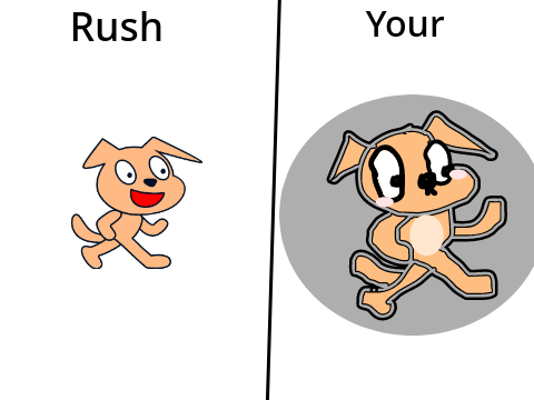 Draw rush my dog and he will rate it remix