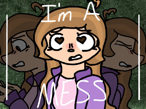 I'm A Mess // Animation Meme