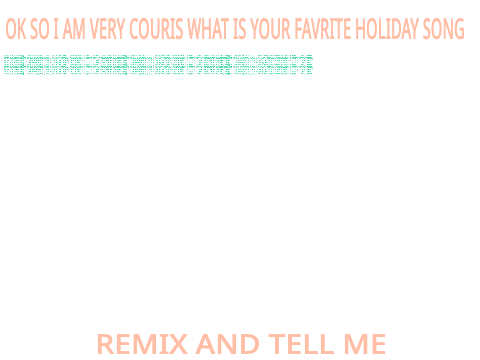 whats your favrite holiday song