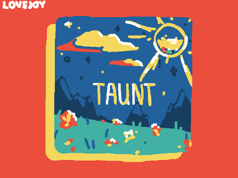 Taunt (OHOHO COVERS)