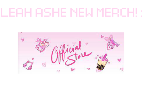 ┊LEAH ASHE NEW MERCH┊