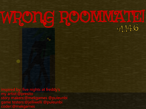 WRONG ROOMMATE horror game v1.14.6