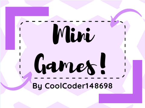 Mini Games!