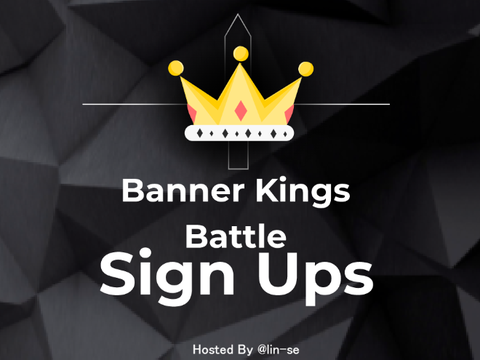 ♚ Banner Kings Battle | Sign Ups |
