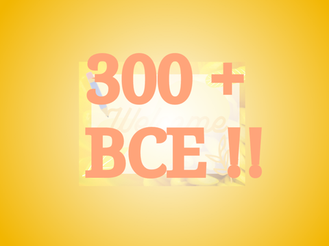 300 + BCE !