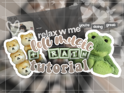  ❱❱ diy lofi x rain tutorial ៸៸ ੭ ✩