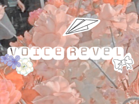 <>!!Voice revel !!<>