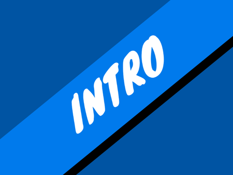 My first intro! (Please give credit)