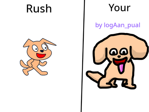 Draw rush my dog and he will rate it  remix