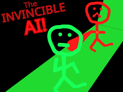 The INVINCIBLE AI!