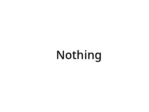 Nothing