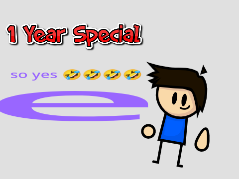 1 Year Special (corona virus go brrrr)