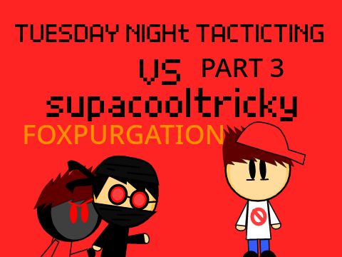 Tnt Vs.SupaCoolTricky PART 3