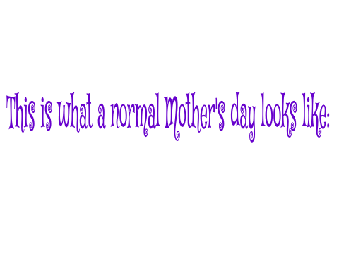 Happy Mother's Day 2015