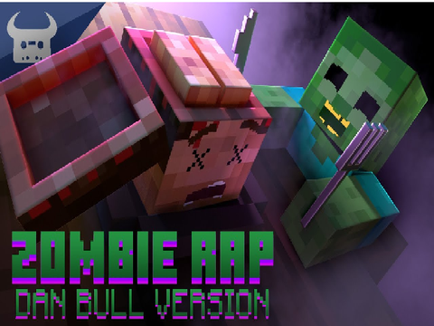 MINECRAFT ZOMBIE RAP I'm A Zombie Dan Bull /chrisb50 version remix remix