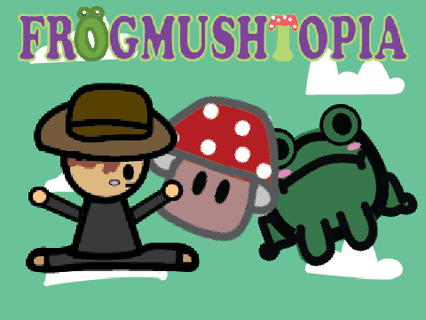 FROGMUSHTOPIA