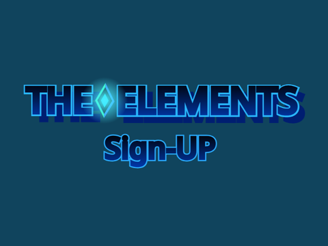 THE ELEMENTS | MY SIGN UP