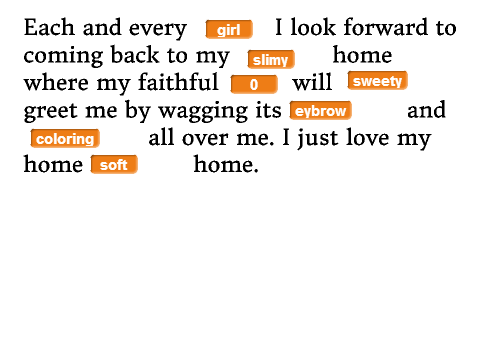 MadLibs :)