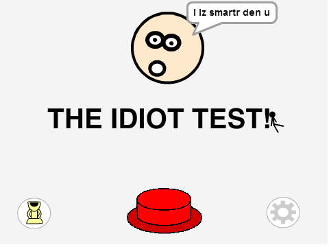 The Idiot Test