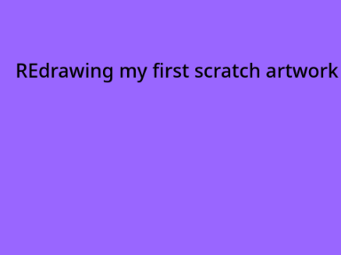redrawing my earliest drawing
