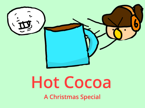 Hot Cocoa (Featuring @PlanetGalaxy1001)