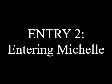 Entry 2: Entering Michelle | Base Defenders