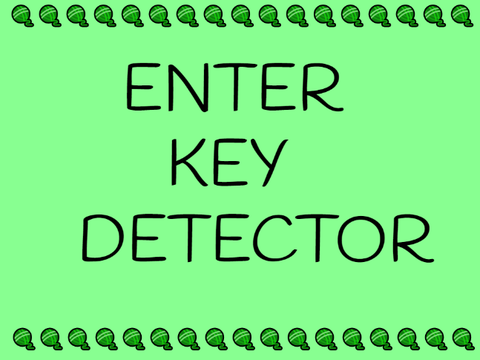Enter key detector