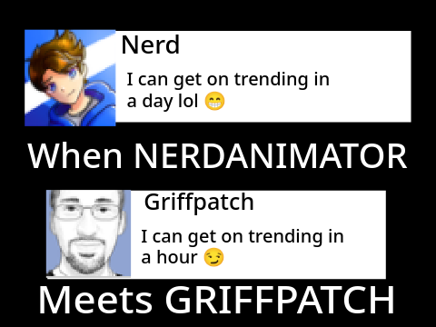 When NerdAnimator meets Griffpatch|| An Animated Chat Conversation|| #animations #all #stories