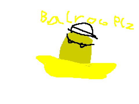 WHY BALROG