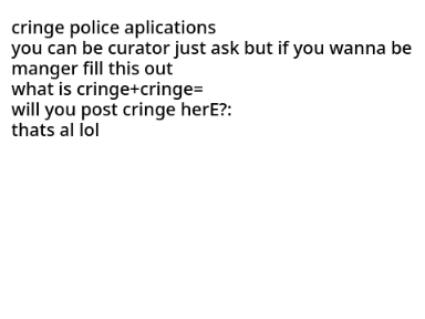 cringe police application