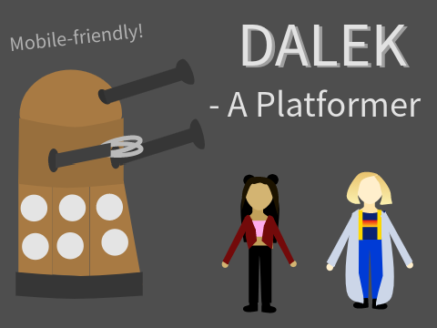 Dalek - a Platformer (mobile-friendly!)