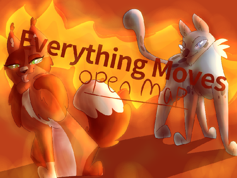 Everything Moves -  Open Ashfur Map Call