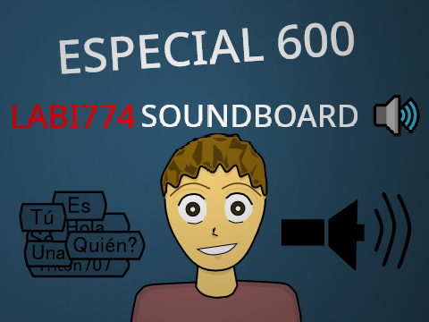 Labi774 Soundboard - Especial 600 Followers #all #games #music