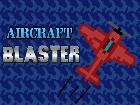 Aircraft Blaster (Arcade Shoot-em-up)