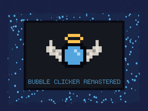 Bubble Clicker Remastered