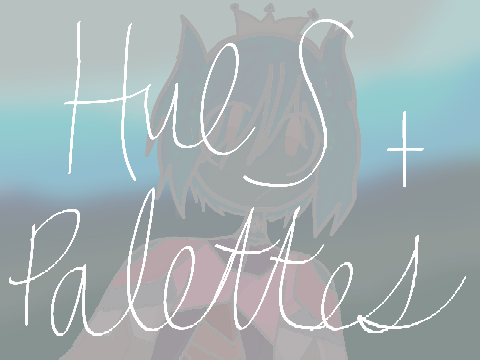 Hues and Palettes - Catorce (OC)
