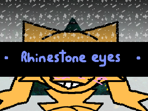 RHINESTONE EYES~remix