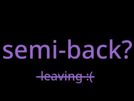semi-back?