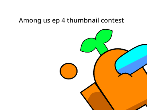 Among us ep 4 thumbnail contest