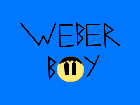I'm Weber_Boy