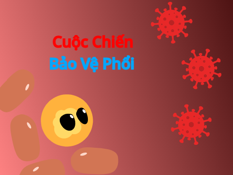 Cuộc Chiến Bảo Vệ Phổi