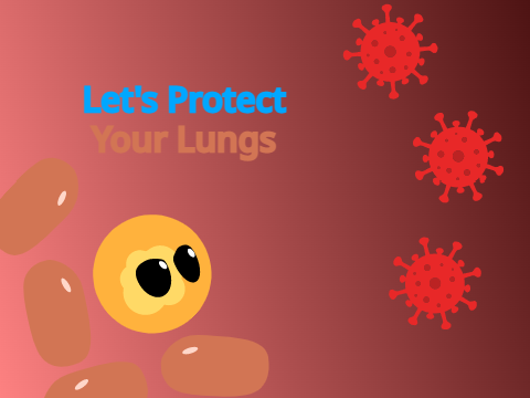 Let's Protect Your Lungs