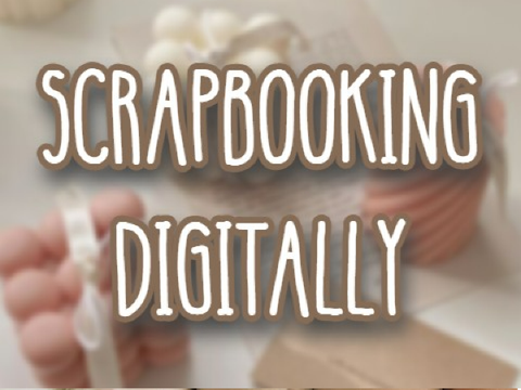 ✐ | scrapbooking digitally ˊˎ-