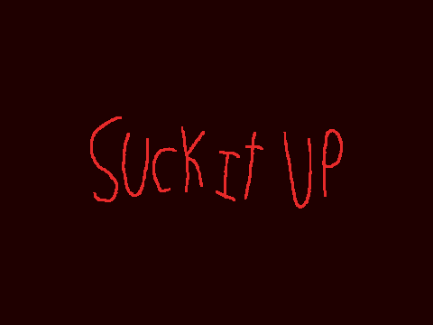 SUCK IT UP . Meme . Collab 