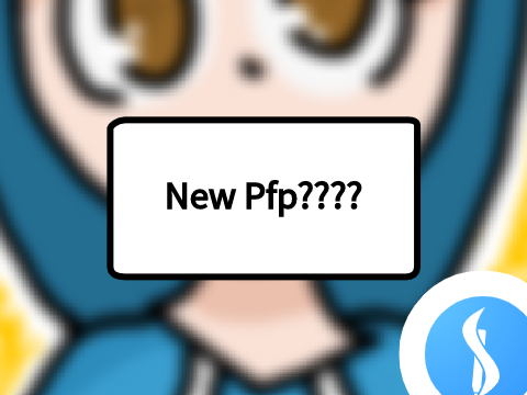 New Pfp?