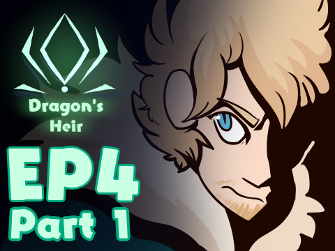 Dragon's Heir - EP4 (Part 1)