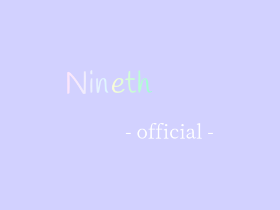 Nineth .ᐟ .ᐟ